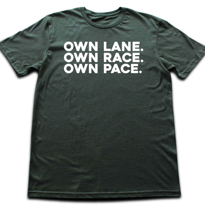 Own Lane, Own Race, Own Pace T-shirt