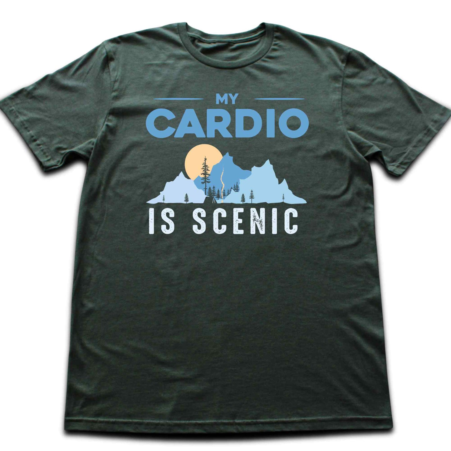 My Cardio Is Scenic T-shirt