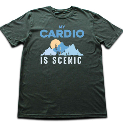My Cardio Is Scenic T-shirt
