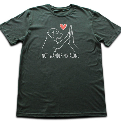 Not Wandering Alone T-shirt