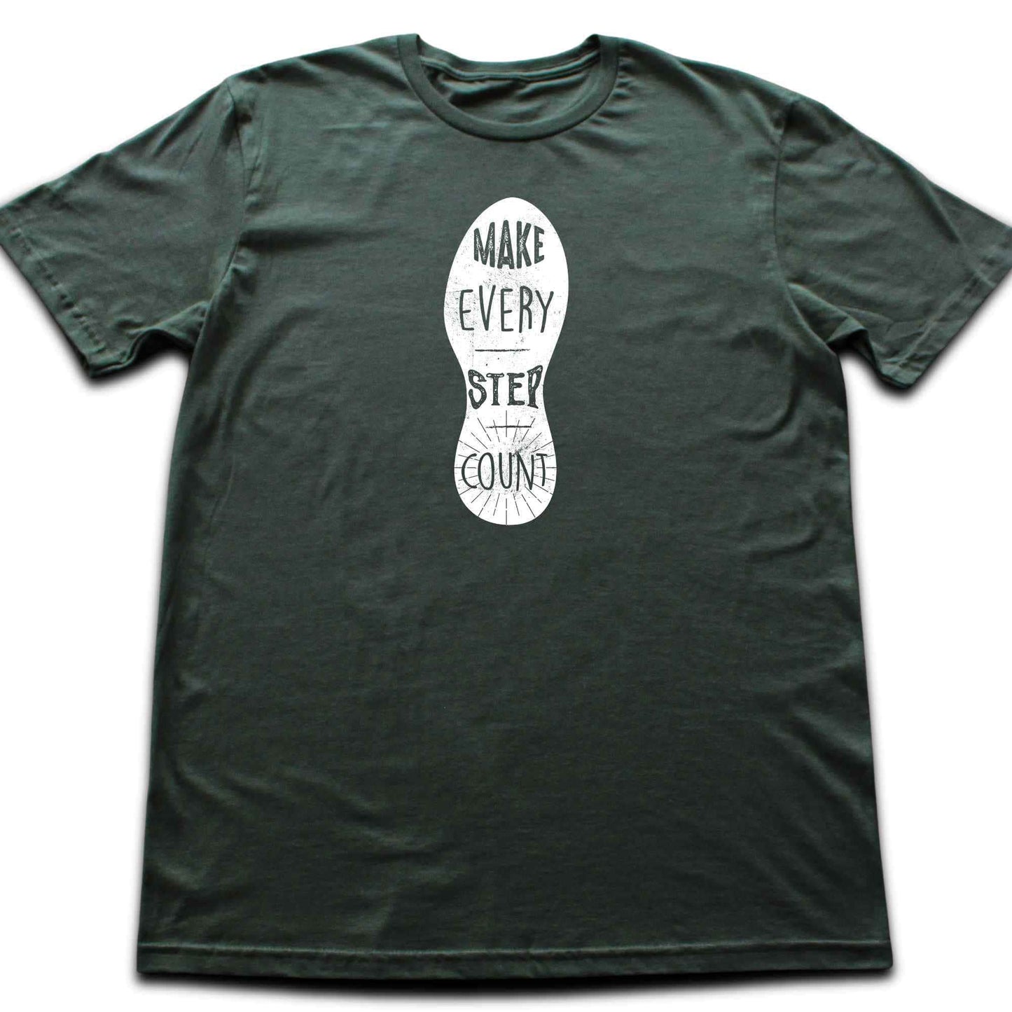 Make Every Step Count T-shirt