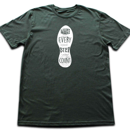 Make Every Step Count T-shirt