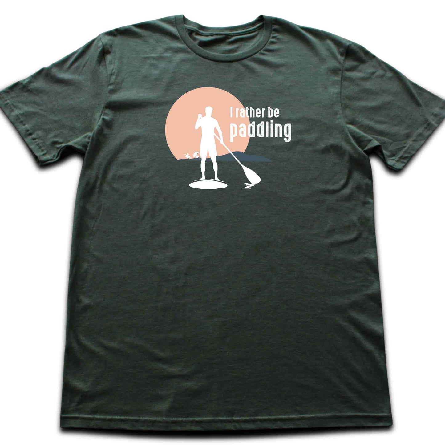 I rather be Paddling T-shirt