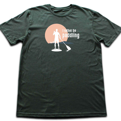 I rather be Paddling T-shirt