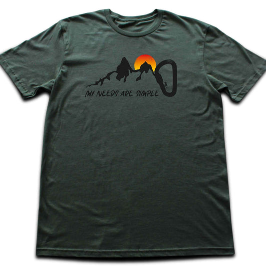 My Needs Are Simple Climbing T-shirt