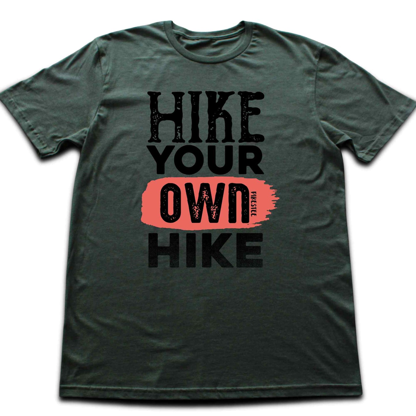 Hike Your Own Hike T-shirt
