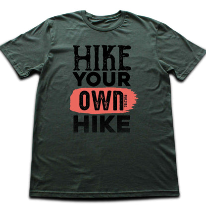 Hike Your Own Hike T-shirt