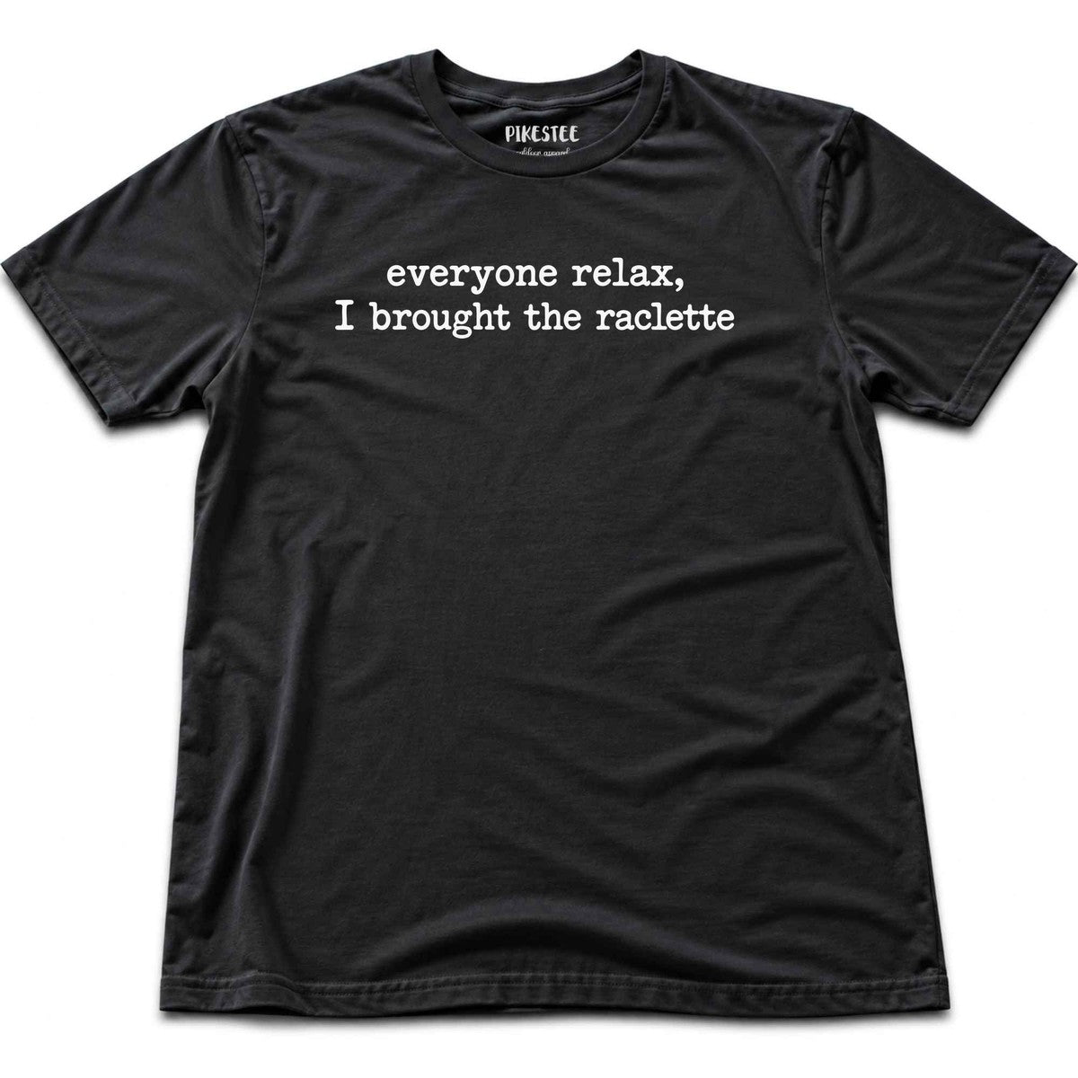 Everyone Relax Raclette T-shirt - Black