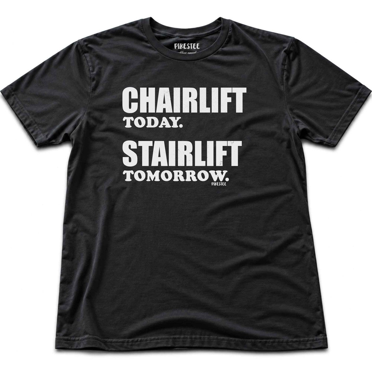 Chair Lift Today T-shirt - Black