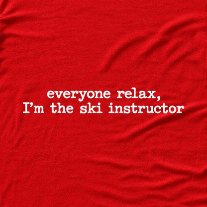 Everyone Relax Ski Instructor T-shirt - Red - hero