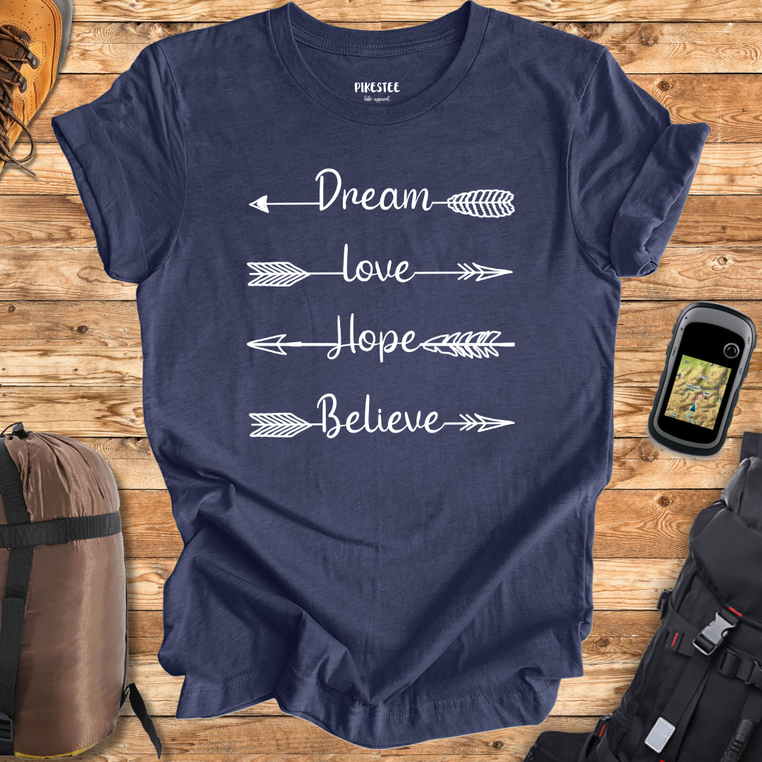 "Dream, Love, Hope, Believe Arrows" Graphic T-shirt