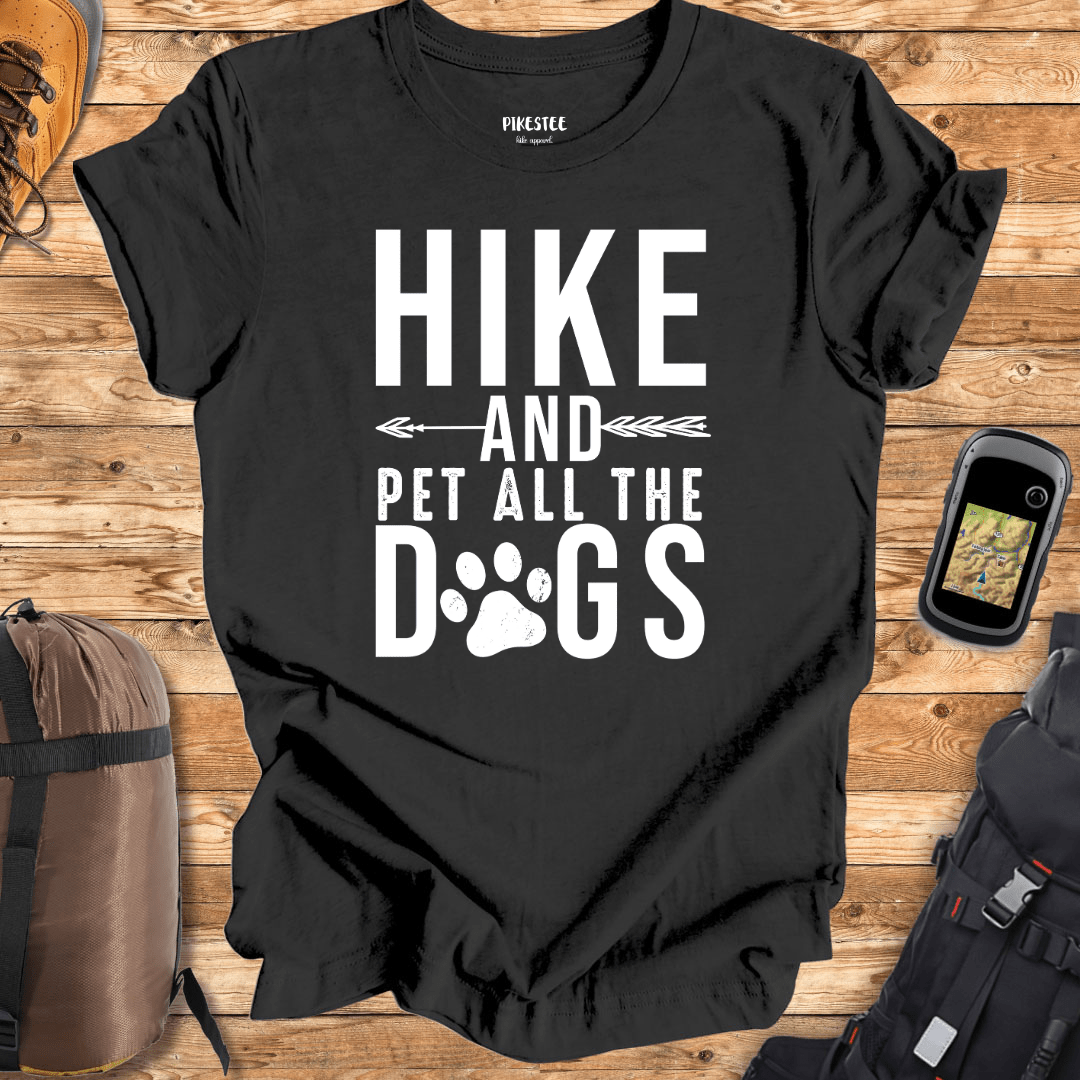 "Hike And Pet All the Dogs" graphic T-shirt