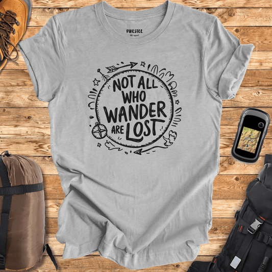 "Not All Who Wander Are Lost" graphic T-shirt