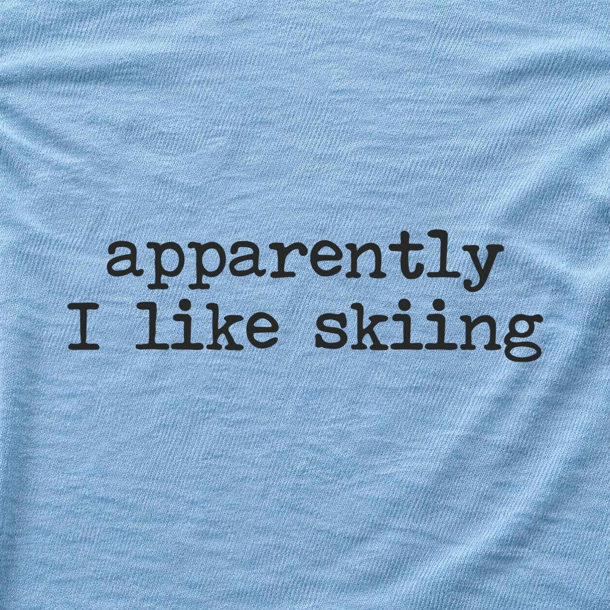 Apparently Ilike Skiing T-shirt - Light Blue - hero