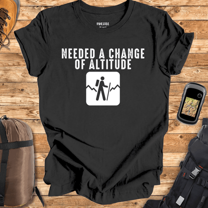 "Needed A Change In Altitude" graphic T-shirt