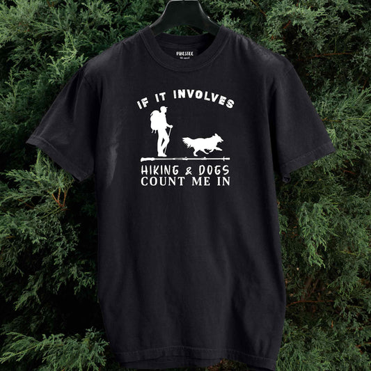 If It Involves Hiking And Dog (man) T-shirt