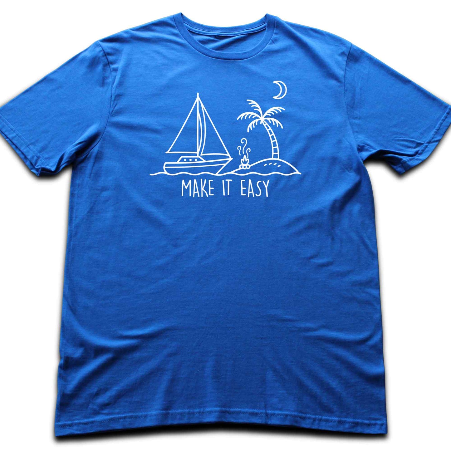 Make It Easy Boat T-shirt