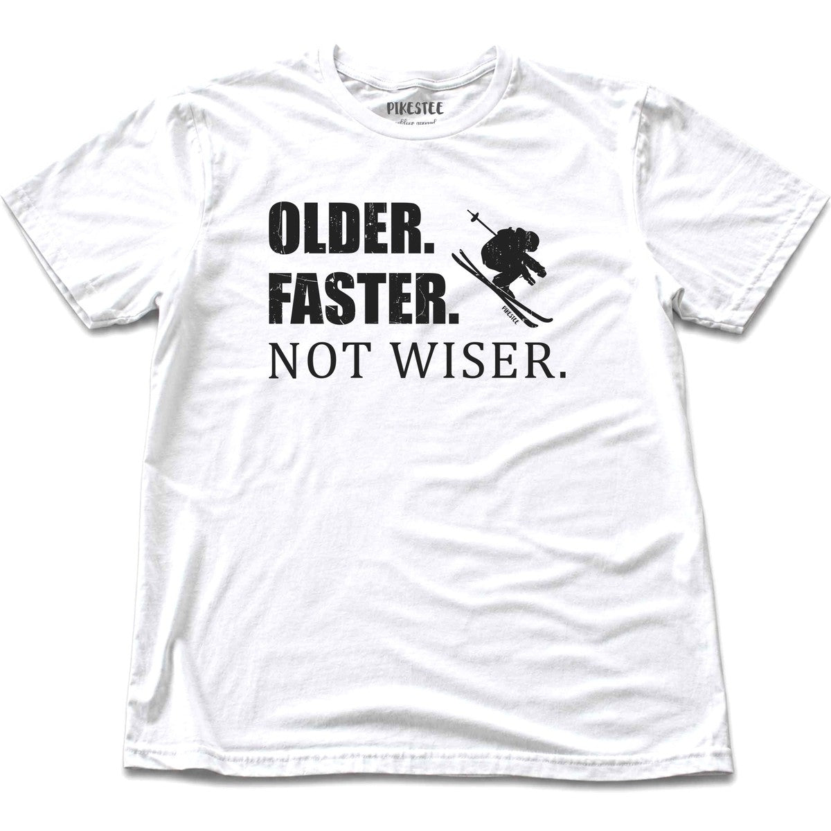 Older Faster Not Wiser T-shirt - White