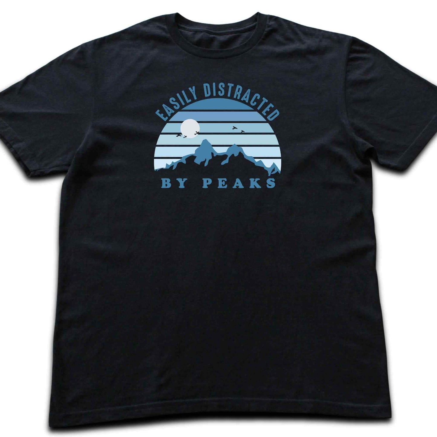 Easily Distracted By Peaks T-shirt