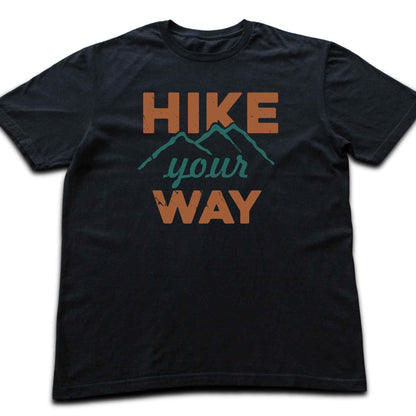 Hike Your Way T-shirt