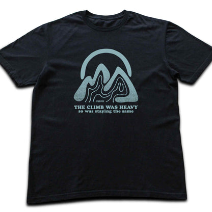 The Climb Was Heavy T-shirt