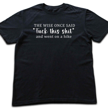 The Wise Hiker T-shirt