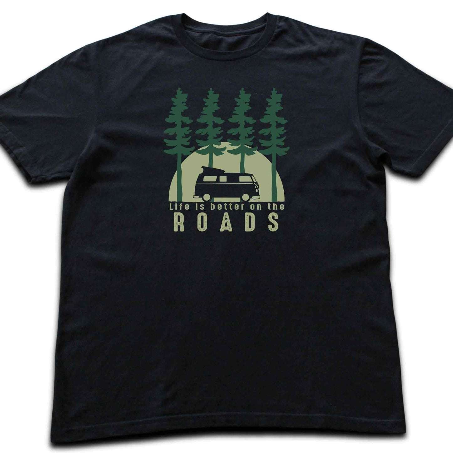 Life Is Better on the Roads T-shirt