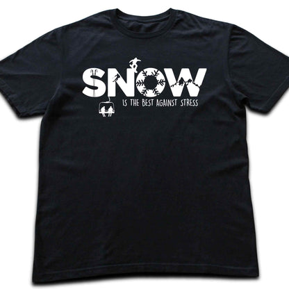 Snow Is the best Against Stress T-shirt