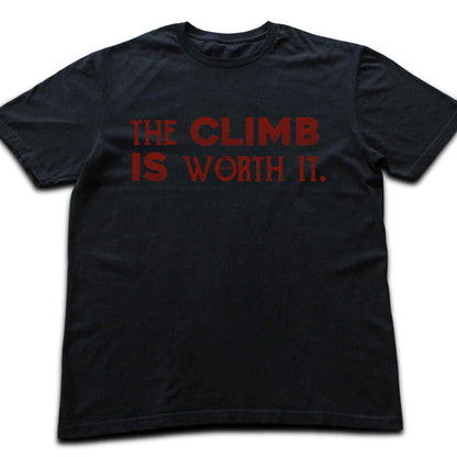 The Climb Is Worth it T-shirt