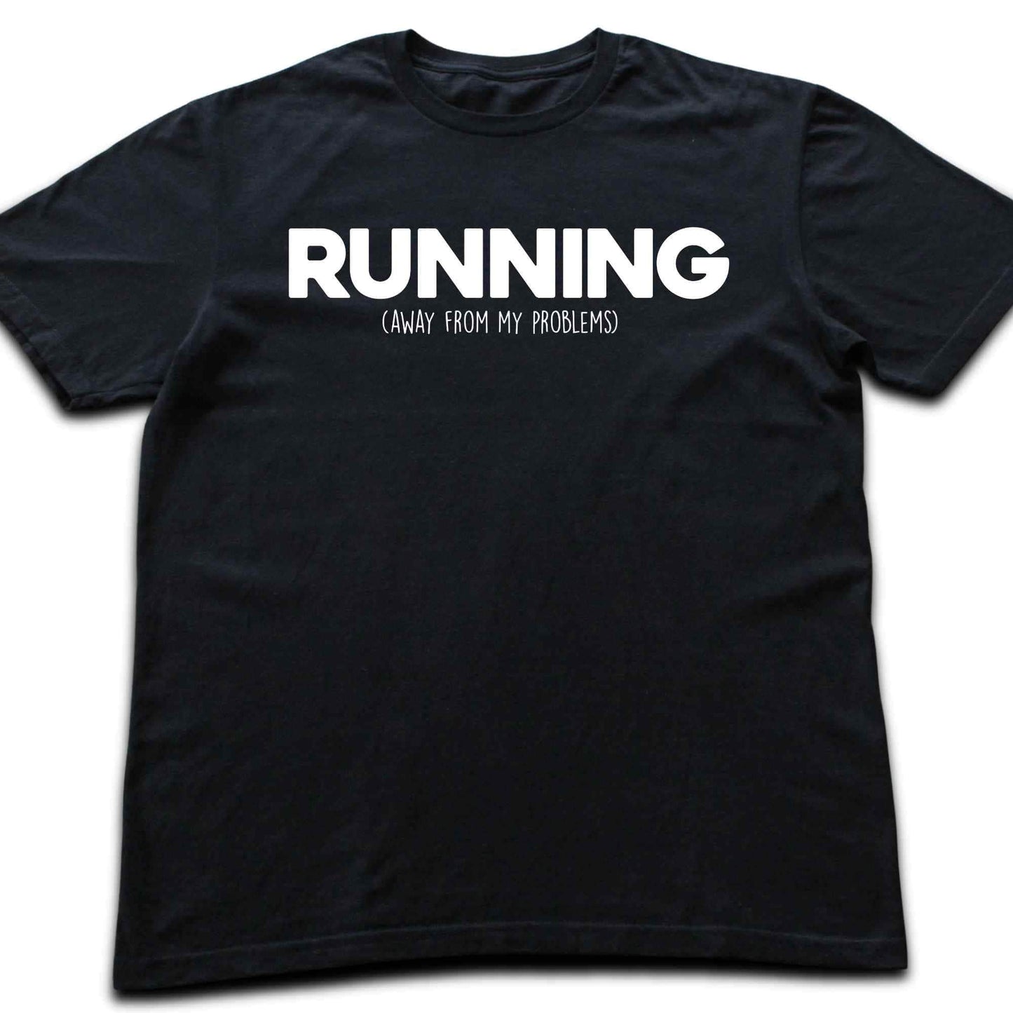 Running Away from My Problem T-shirt