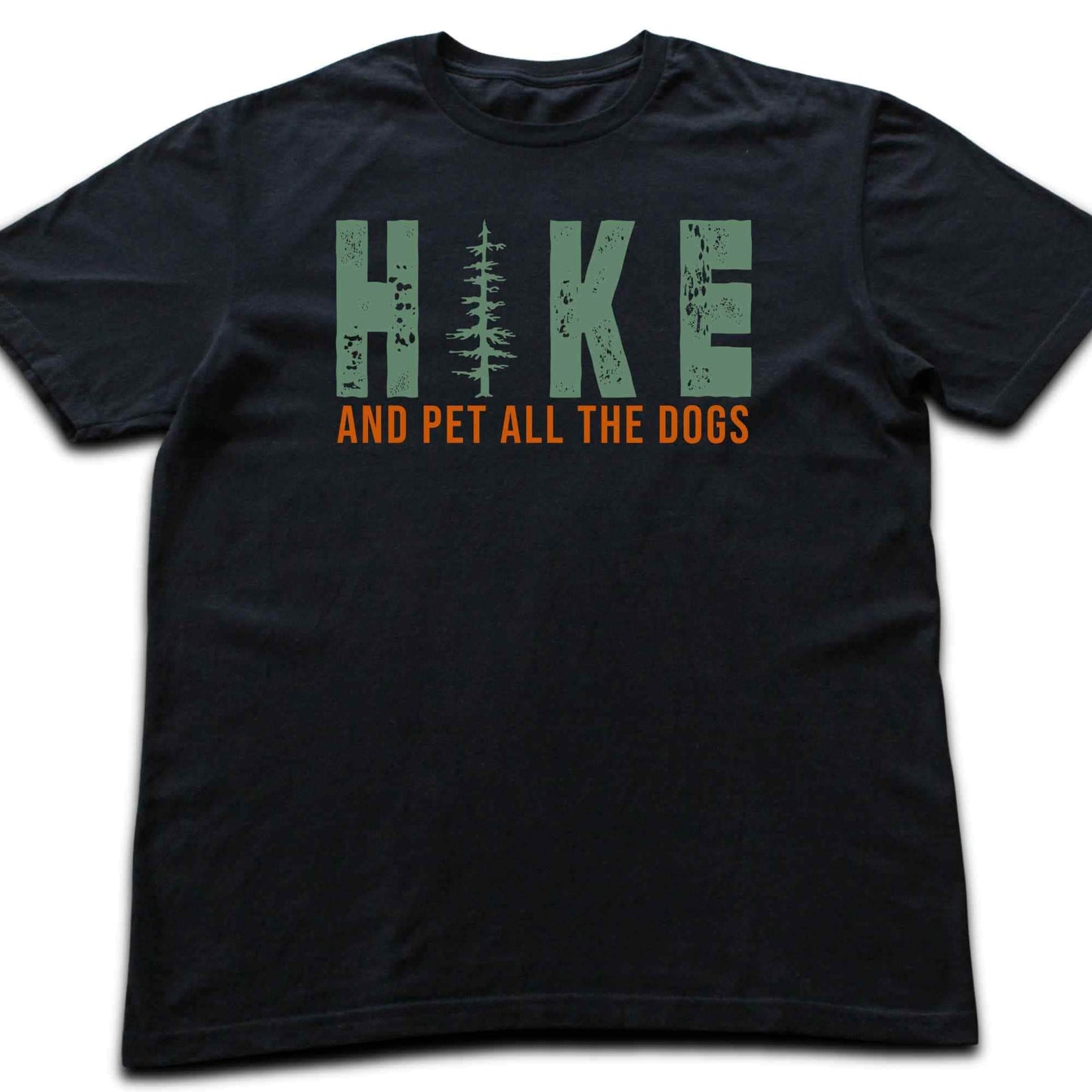 Hike And Pet All The Dogs T-shirt