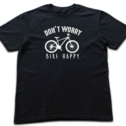 Don't Worry, Bike Happy T-shirt