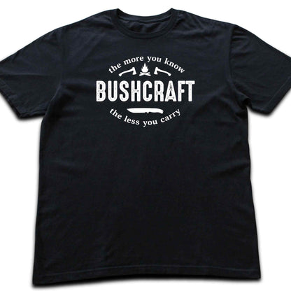Bushcraft The More You Know T-shirt