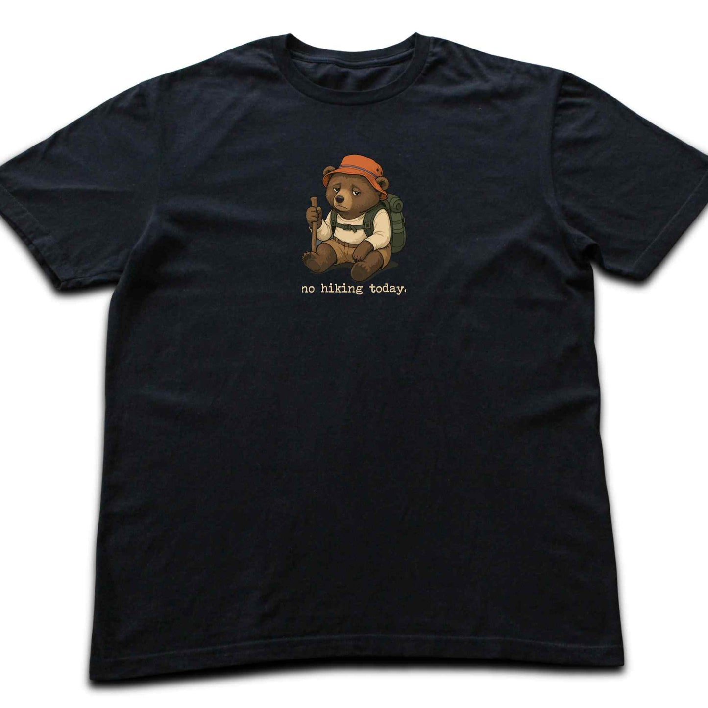 No Hiking Today Bear T-shirt