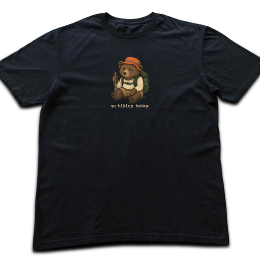 No Hiking Today Bear T-shirt