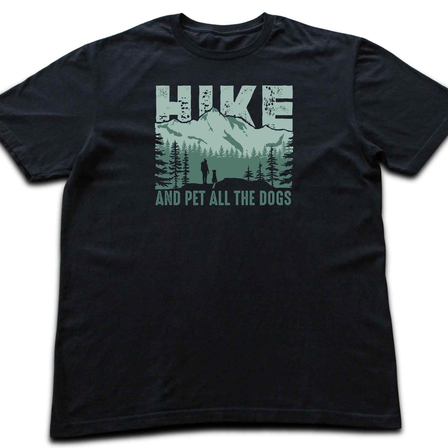 Hike And Pet The Dogs Mountain T-shirt
