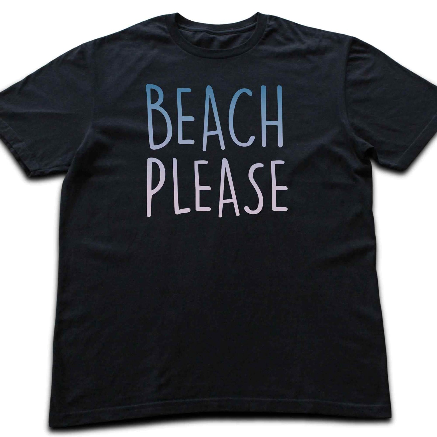 Beach Please T-shirt