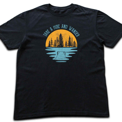 Take a Hike And Wander T-Shirt