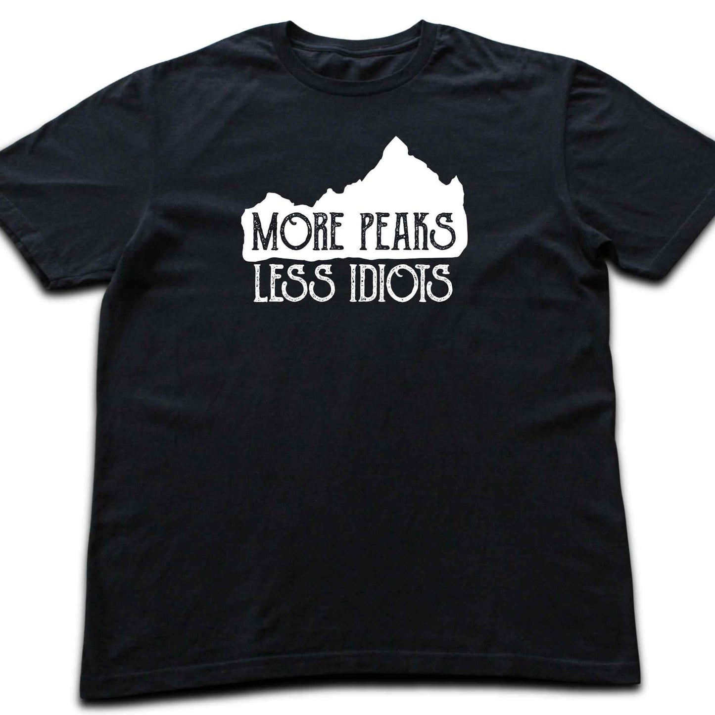 More Peaks, Less Idiots T-shirt