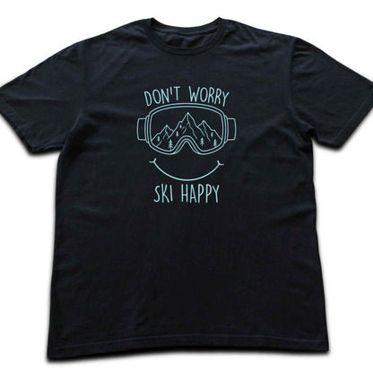 Don't Worry Ski Happy T-shirt