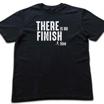 There is No Finish Line T-shirt