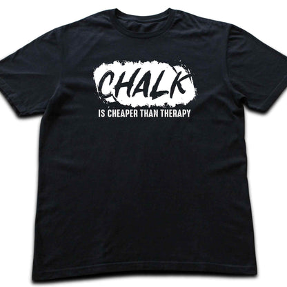 Chalk Is Cheaper Than Therapy T-shirt