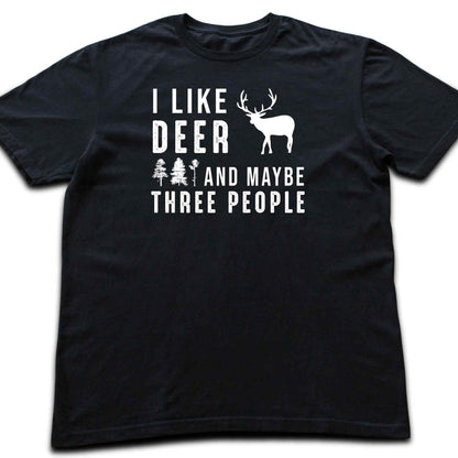 "I like Deer And Maybe Three People" Graphic T-shirt