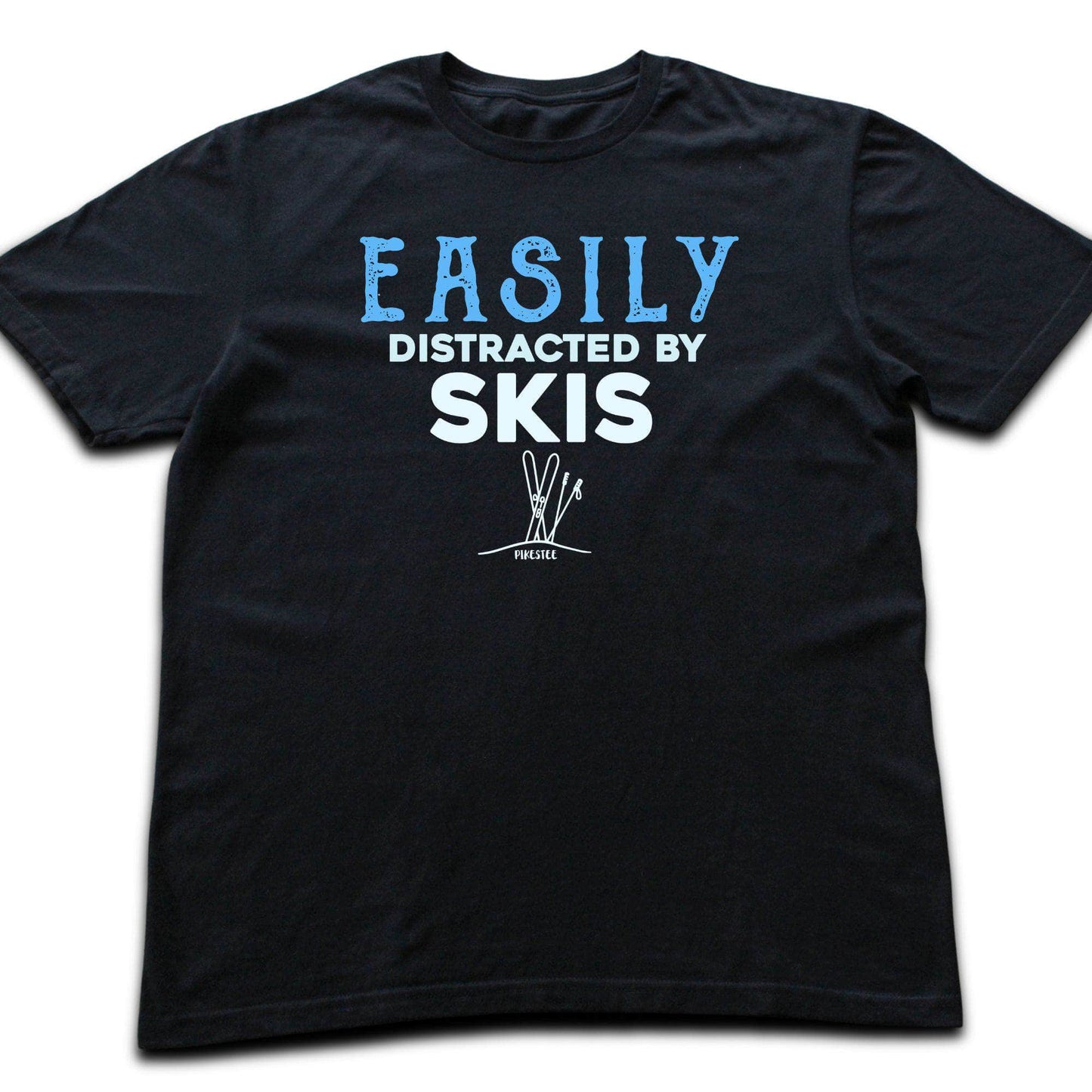 Easily Distracted By Skis T-shirt