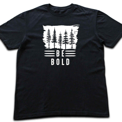 Be Bold T-shirt