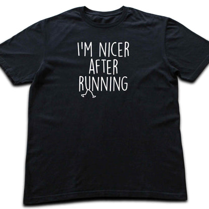 I'm Nicer After Running T-shirt