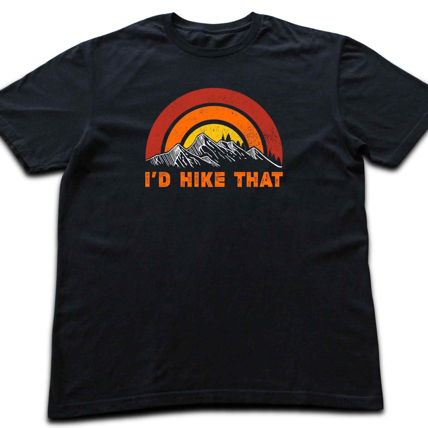 I'd Hike That Colorful T-shirt