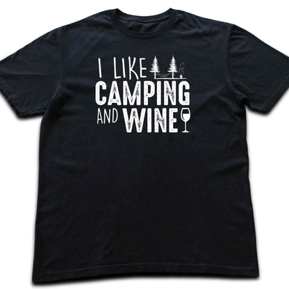 I like Camping And Wine T-shirt