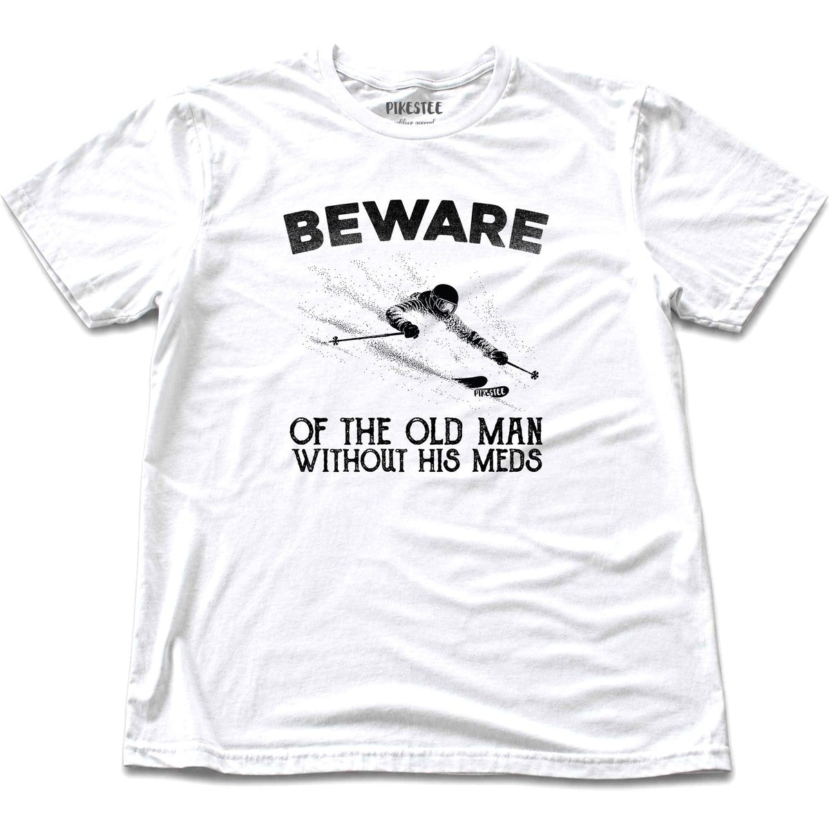 Beware Meds T-shirt - White