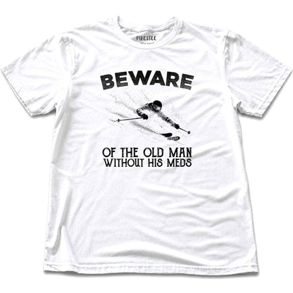 Beware Meds T-shirt - White